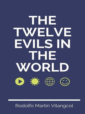 cover image of The Twelve Evils in the World